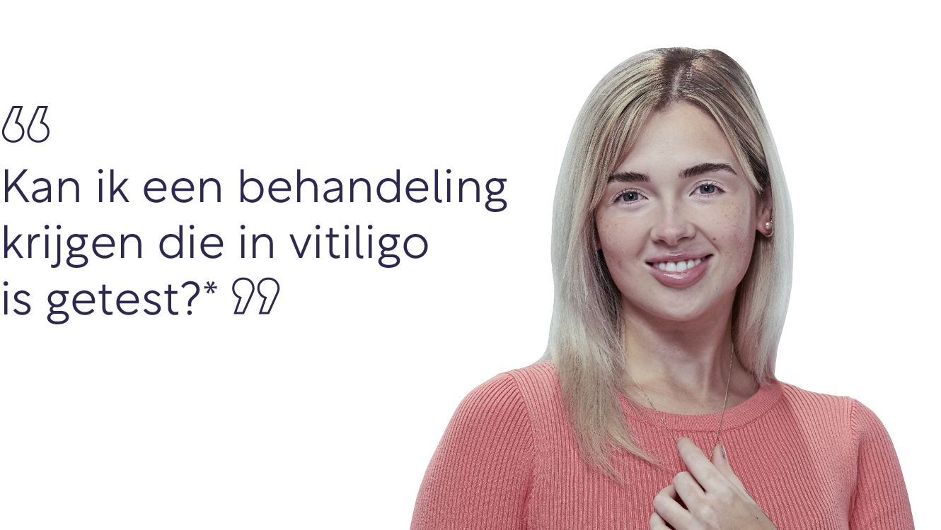 Kan ik een behandeling krijgen die in vitiligo is getest?*